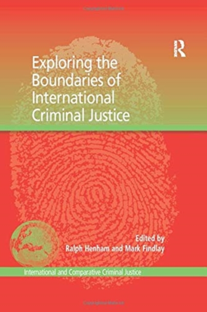 Exploring the Boundaries of International Criminal Justice, Paperback / softback Book