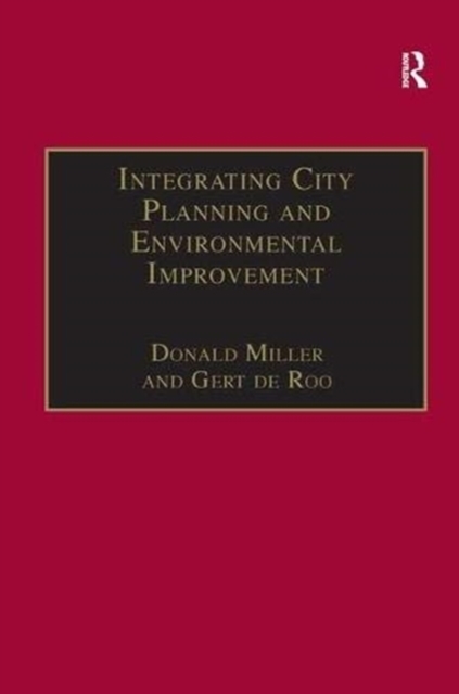 Integrating City Planning and Environmental Improvement : Practicable Strategies for Sustainable Urban Development, Paperback / softback Book