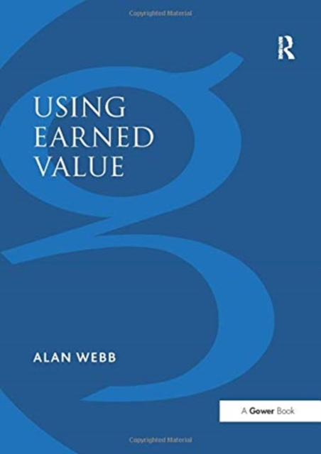 Using Earned Value : A Project Manager's Guide, Paperback / softback Book