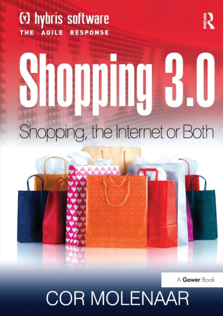 Shopping 3.0 : Shopping, the Internet or Both?, Paperback / softback Book