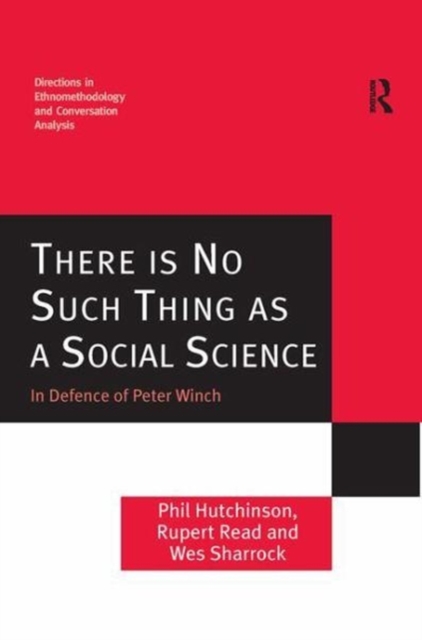 There is No Such Thing as a Social Science : In Defence of Peter Winch, Paperback / softback Book