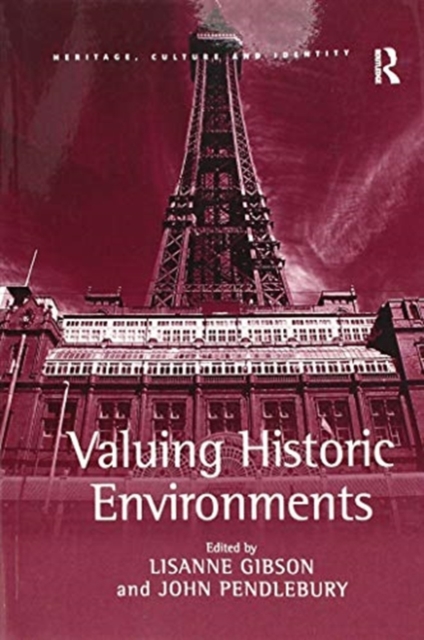 Valuing Historic Environments, Paperback / softback Book