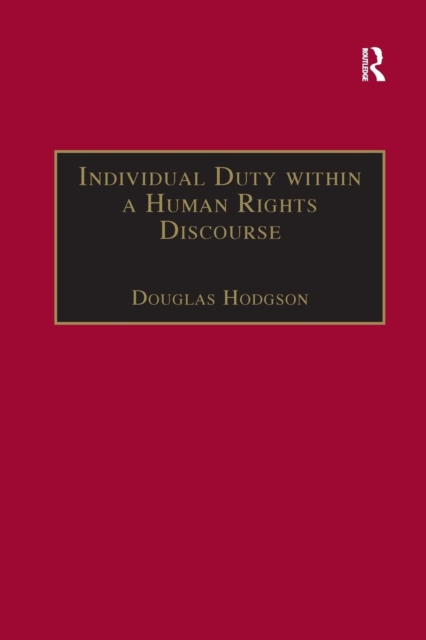Individual Duty within a Human Rights Discourse, Paperback / softback Book