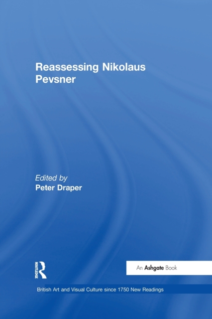 Reassessing Nikolaus Pevsner, Paperback / softback Book