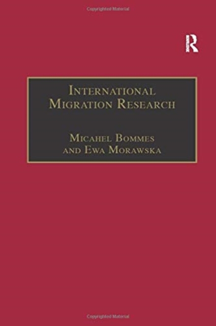 International Migration Research : Constructions, Omissions and the Promises of Interdisciplinarity, Paperback / softback Book