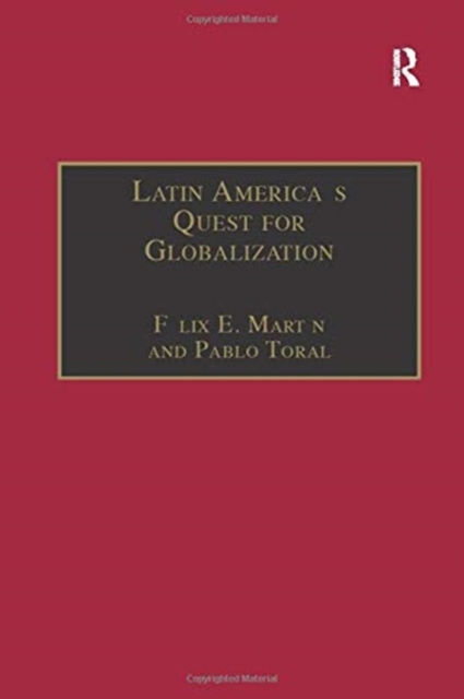 Latin America's Quest for Globalization : The Role of Spanish Firms, Paperback / softback Book