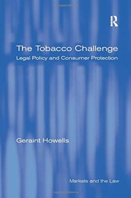 The Tobacco Challenge : Legal Policy and Consumer Protection, Paperback / softback Book
