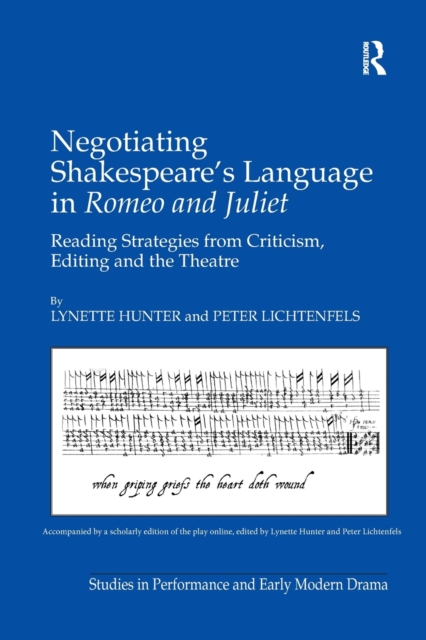 Negotiating Shakespeare's Language in Romeo and Juliet : Reading Strategies from Criticism, Editing and the Theatre, Paperback / softback Book