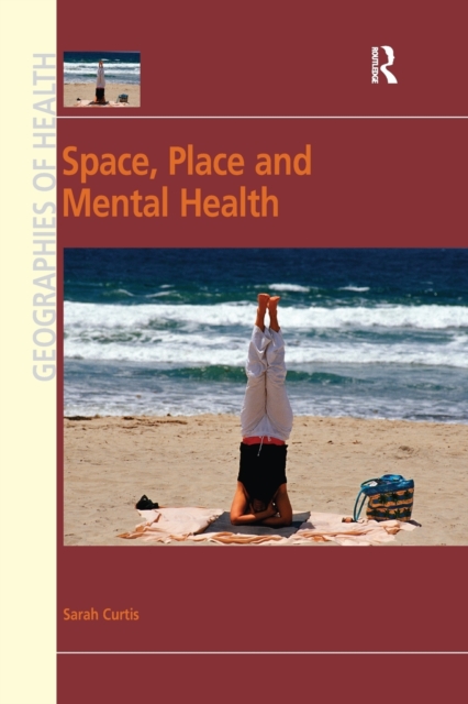 Space, Place and Mental Health, Paperback / softback Book
