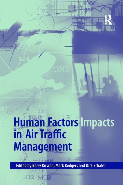 Human Factors Impacts in Air Traffic Management, Paperback / softback Book
