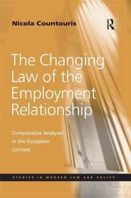 The Changing Law of the Employment Relationship : Comparative Analyses in the European Context, Paperback / softback Book