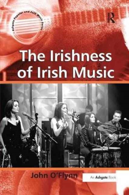 The Irishness of Irish Music, Paperback / softback Book