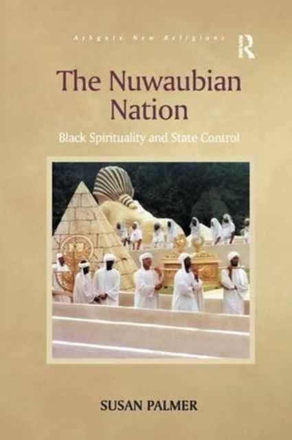 The Nuwaubian Nation : Black Spirituality and State Control, Paperback / softback Book