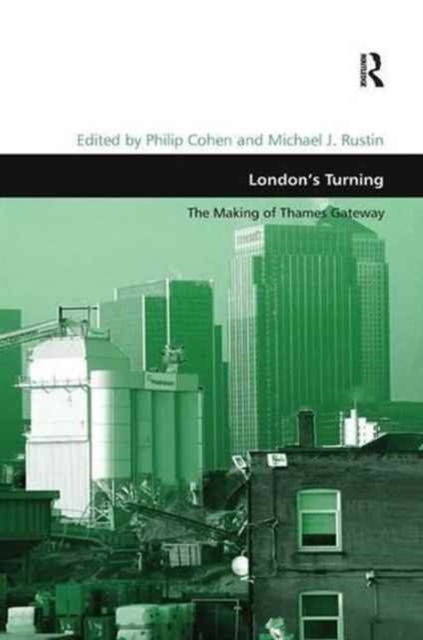 London's Turning : The Making of Thames Gateway, Paperback / softback Book
