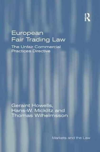 European Fair Trading Law : The Unfair Commercial Practices Directive, Paperback / softback Book