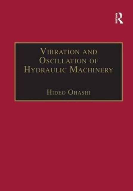 Vibration and Oscillation of Hydraulic Machinery, Paperback / softback Book