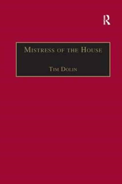 Mistress of the House : Women of Property in the Victorian Novel, Paperback / softback Book