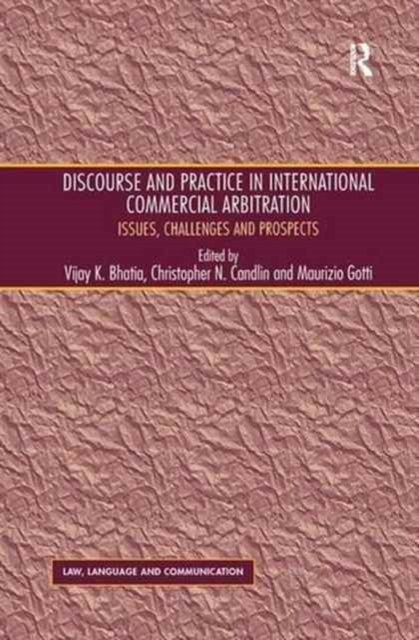 Discourse and Practice in International Commercial Arbitration : Issues, Challenges and Prospects, Paperback / softback Book