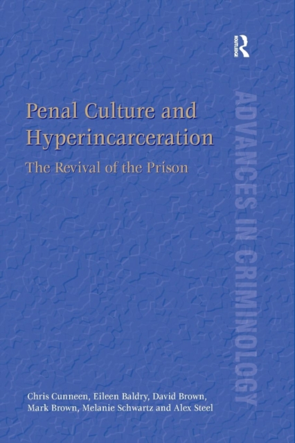 Penal Culture and Hyperincarceration : The Revival of the Prison, Paperback / softback Book