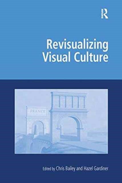 Revisualizing Visual Culture, Paperback / softback Book
