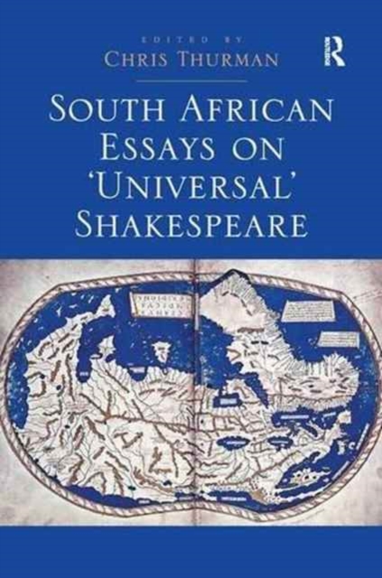 South African Essays on 'Universal' Shakespeare, Paperback / softback Book