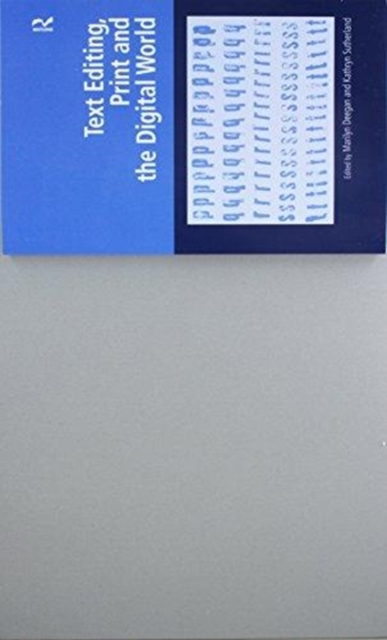 Text Editing, Print and the Digital World, Paperback / softback Book