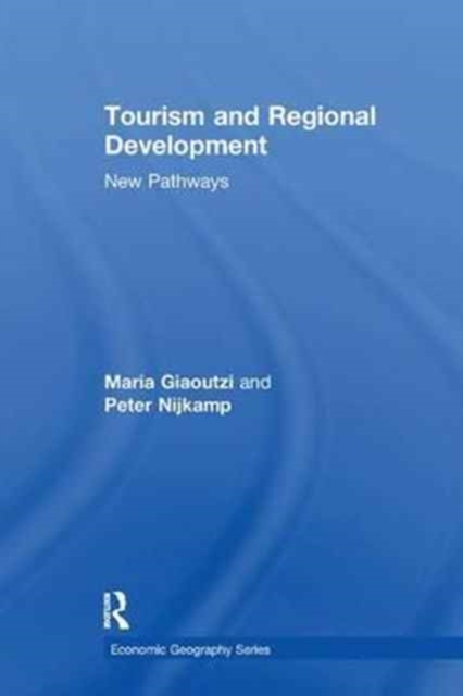 Tourism and Regional Development : New Pathways, Paperback / softback Book