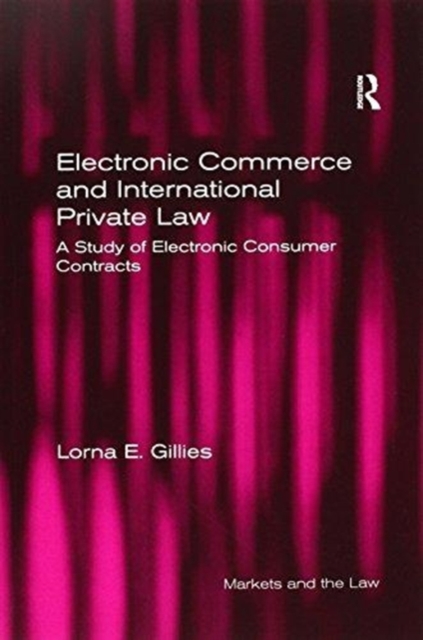 Electronic Commerce and International Private Law : A Study of Electronic Consumer Contracts, Paperback / softback Book