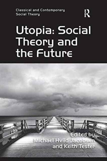 Utopia: Social Theory and the Future, Paperback / softback Book