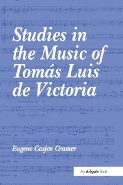 Studies in the Music of Tomas Luis de Victoria, Paperback / softback Book