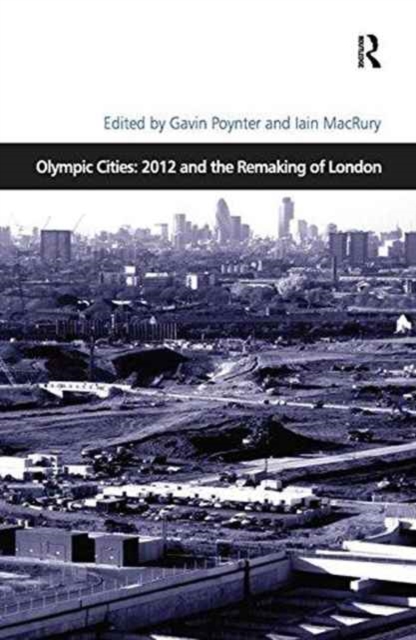 Olympic Cities: 2012 and the Remaking of London, Paperback / softback Book