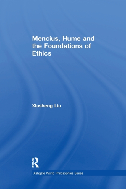 Mencius, Hume and the Foundations of Ethics, Paperback / softback Book