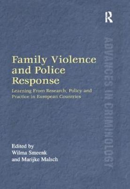 Family Violence and Police Response : Learning From Research, Policy and Practice in European Countries, Paperback / softback Book