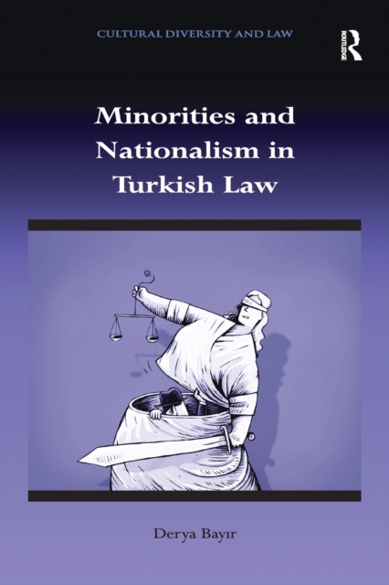 Minorities and Nationalism in Turkish Law, Paperback / softback Book