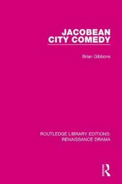 Jacobean City Comedy, Paperback / softback Book