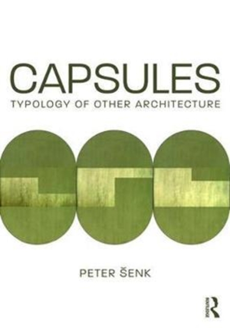 Capsules: Typology of Other Architecture, Hardback Book
