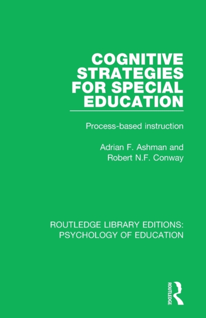Cognitive Strategies for Special Education : Process-Based Instruction, Paperback / softback Book