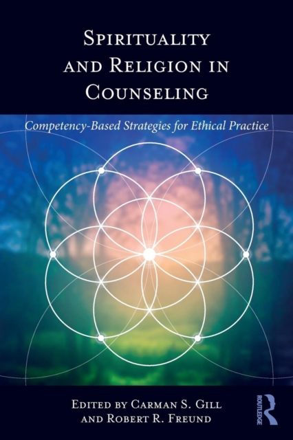 Spirituality and Religion in Counseling : Competency-Based Strategies for Ethical Practice, Paperback / softback Book