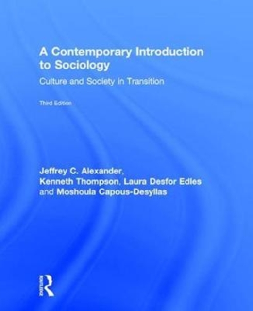 A Contemporary Introduction to Sociology : Culture and Society in Transition, Hardback Book