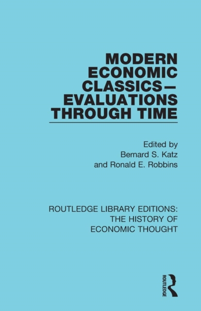 Modern Economic Classics-Evaluations Through Time, Paperback / softback Book