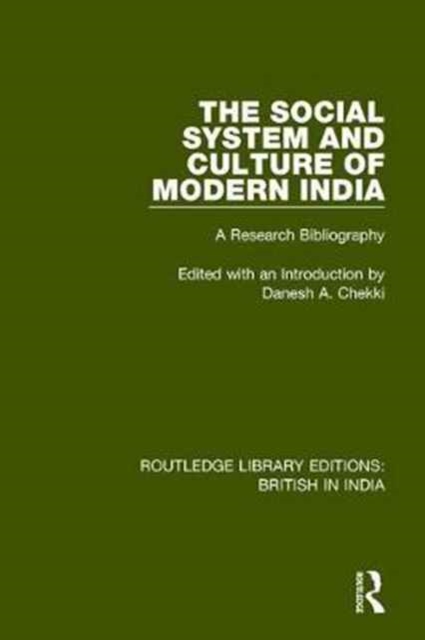 The Social System and Culture of Modern India : A Research Bibliography, Hardback Book