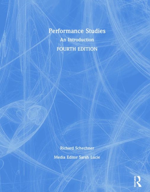 Performance Studies : An Introduction, Hardback Book