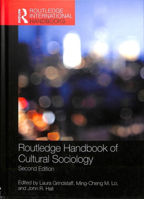 Routledge Handbook of Cultural Sociology, Hardback Book