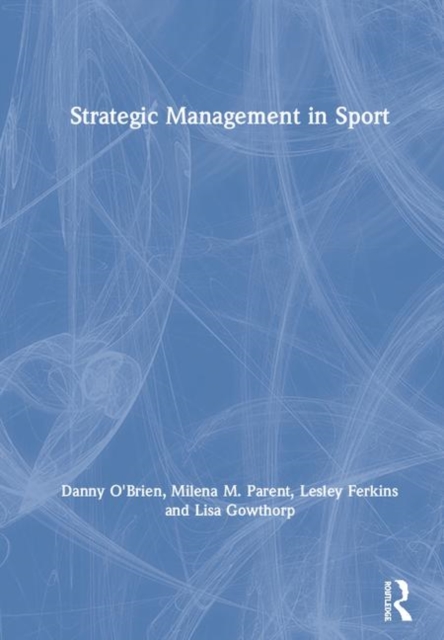 Strategic Management in Sport, Hardback Book
