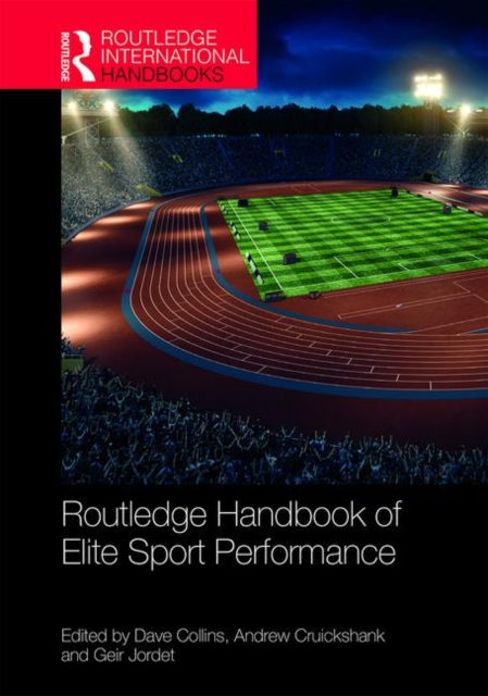 Routledge Handbook of Elite Sport Performance, Hardback Book