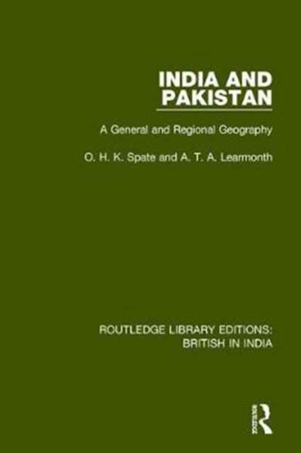 India and Pakistan : A General and Regional Geography, Hardback Book