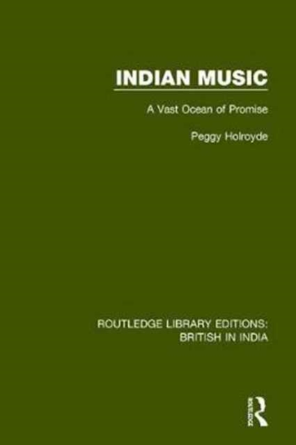 Indian Music : A Vast Ocean of Promise, Hardback Book
