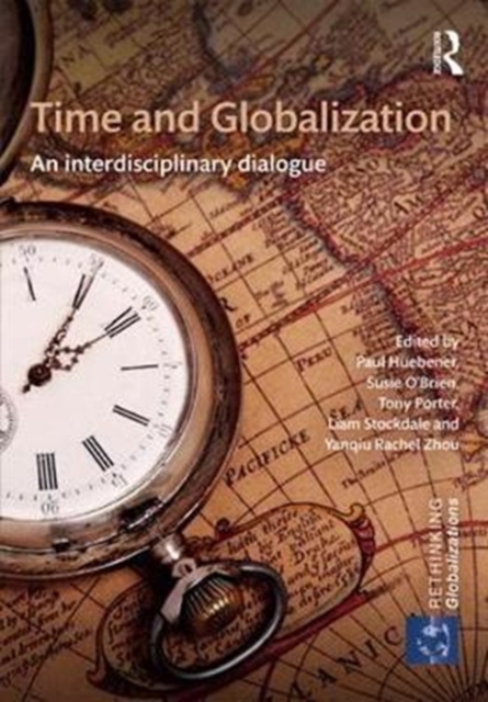 Time and Globalization : An interdisciplinary dialogue, Hardback Book