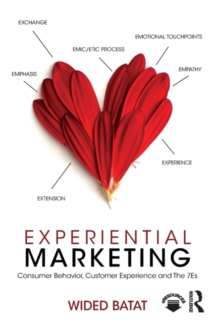 Experiential Marketing : Consumer Behavior, Customer Experience and The 7Es, Paperback / softback Book