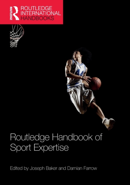 Routledge Handbook of Sport Expertise, Paperback / softback Book